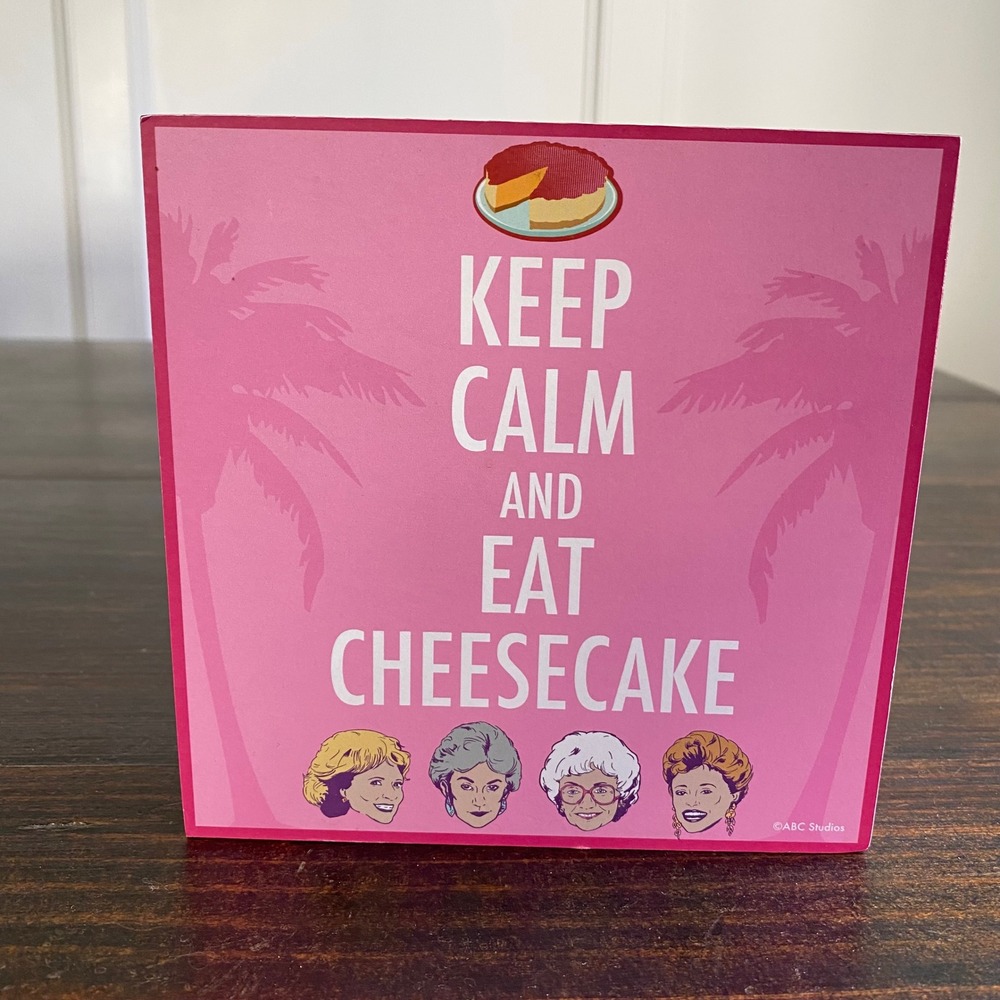 Golden Girls Keep Calm and Eat Cheesecake Pink Wall Sign 6x6 Silver Buffalo Wood
